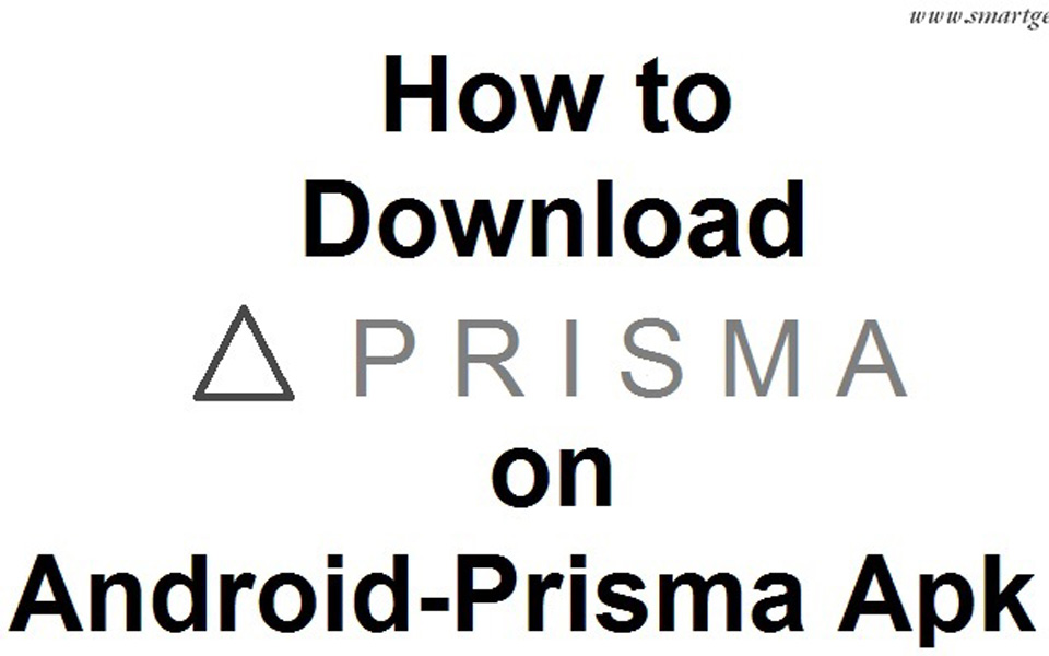 How to Download Prisma App on Android-Prisma Apk